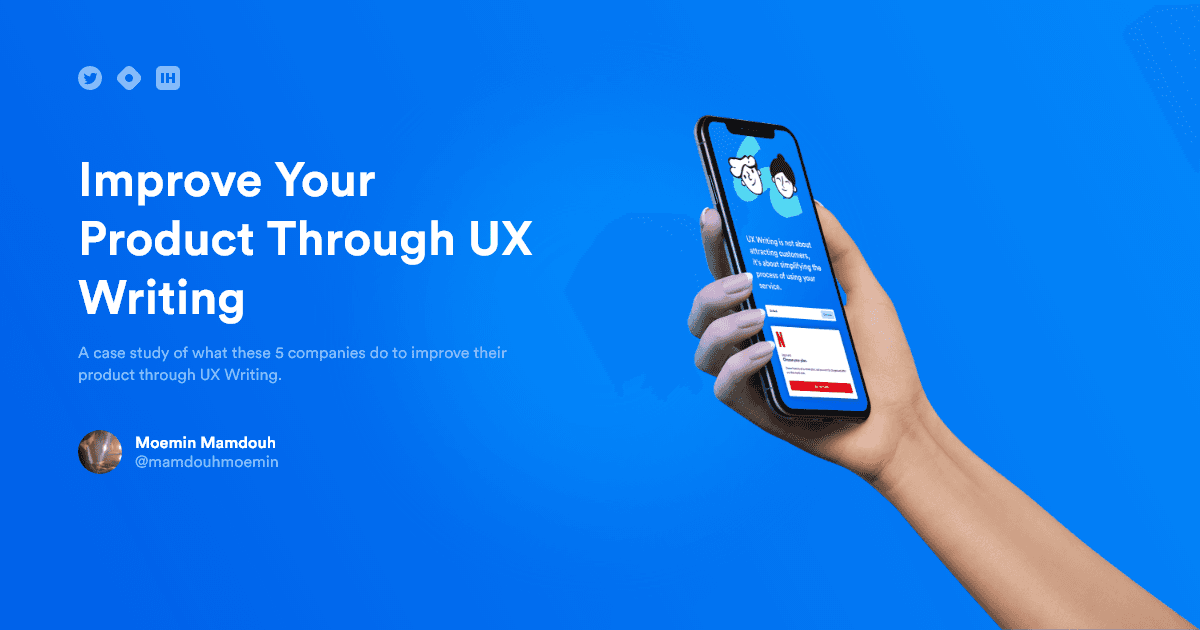 4 Companies That Improve Their Product Through UX Writing